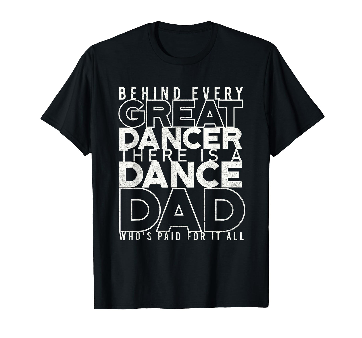 Funny Dance Dad Shirt Proud Dancer Dancing Proud Father Men T-Shirt