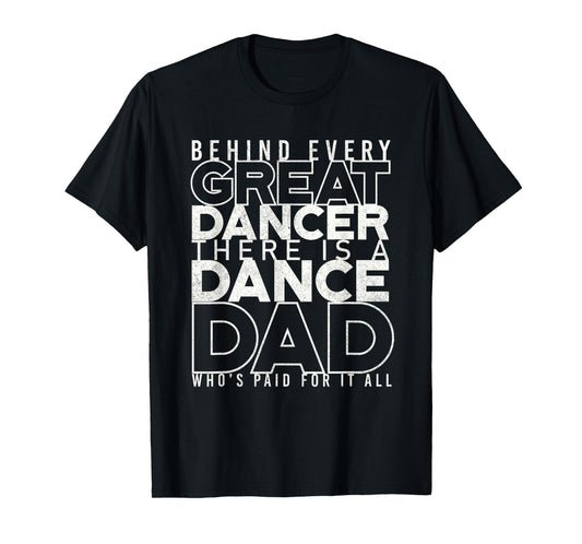 Funny Dance Dad Shirt Proud Dancer Dancing Proud Father Men T-Shirt
