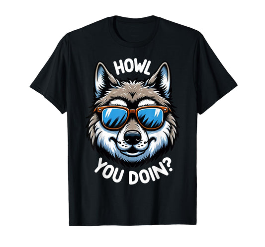 Funny Wolf Howl You Doin Wildlife Animal Pun Lover T-Shirt