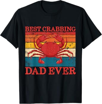 Best Crabbing Dad Ever Retro Father's Day Gift Crab Fishing T-Shirt