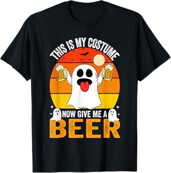 This is My Costume Now Give Me My Beer Ghost Funny Halloween T-Shirt
