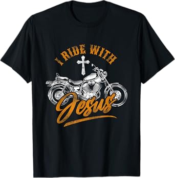 Christian Motorcycle Biker I Ride With Jesus Faith T-Shirt
