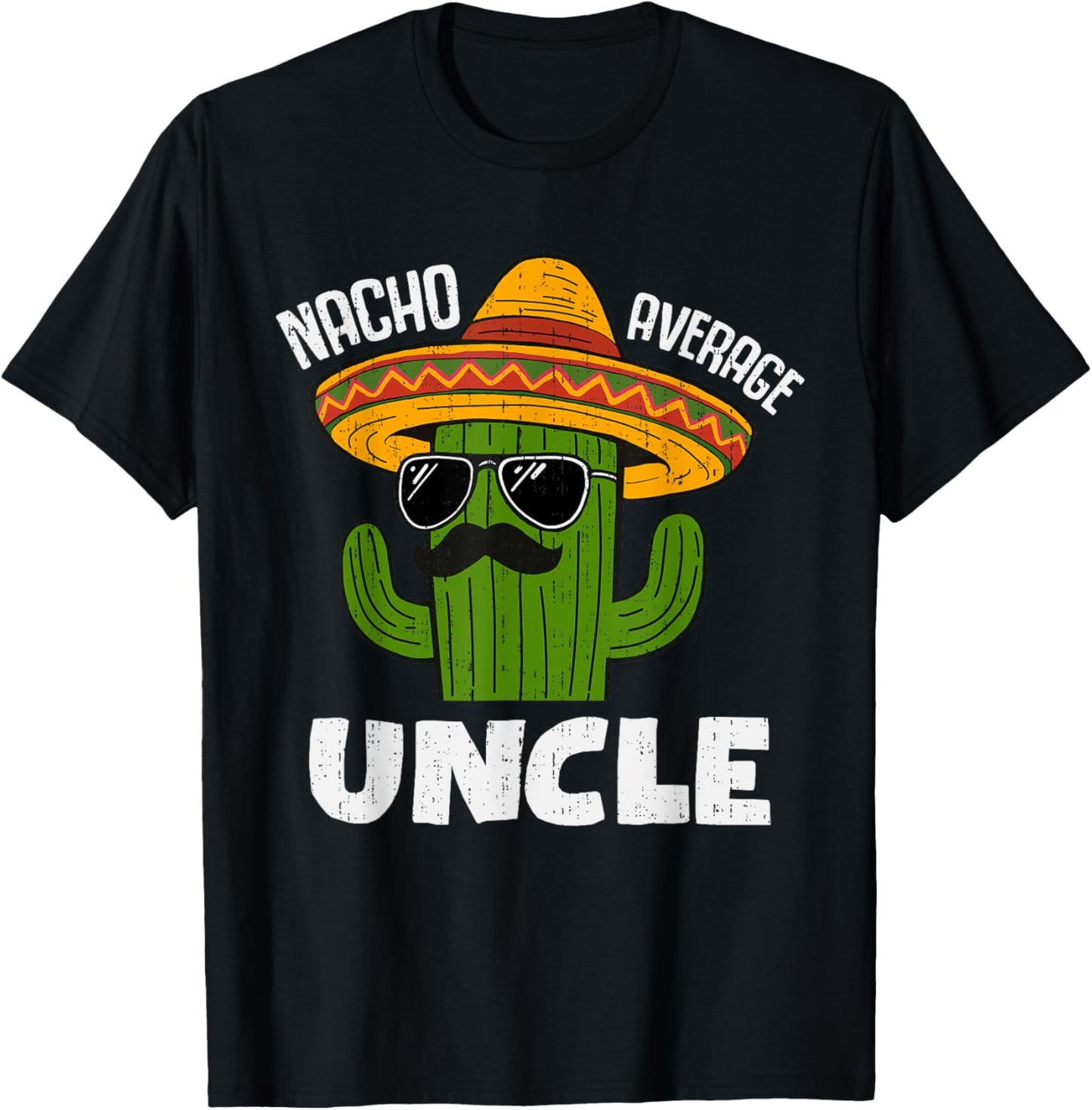 Funny Nacho Average Uncle Humor Sombrero Cactus Fiesta Boys T-Shirt