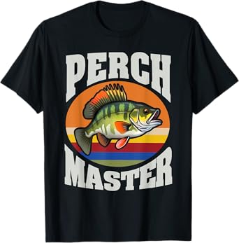 Perch Fishing Angler Fisherman Perch Master T-Shirt