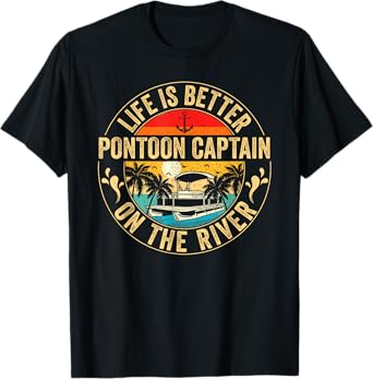 Pontoon Captain Life Is Better On The River Vintage Retro T-Shirt