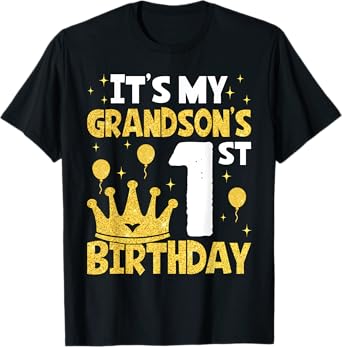 It's My Grandson's 1st Birthday 1 Year Old Toddler Boy T-Shirt