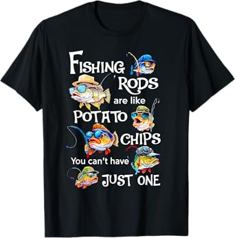 Funny Fishing Fisherman Hunting Fishing Rods Are Like Potato Chips You Can't Have Just One Unisex-Adults Black Short Sleeve Modern Cartoon T-Shirt