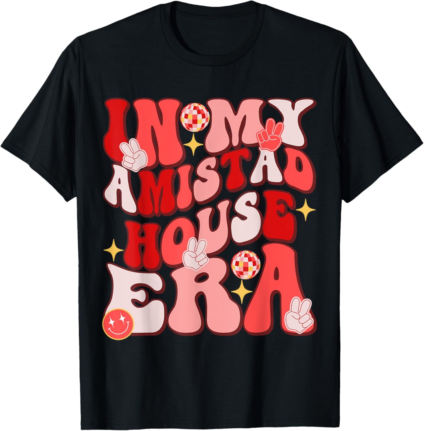 In My Amistad House Era RCA Friendship For Men Women Kids T-Shirt