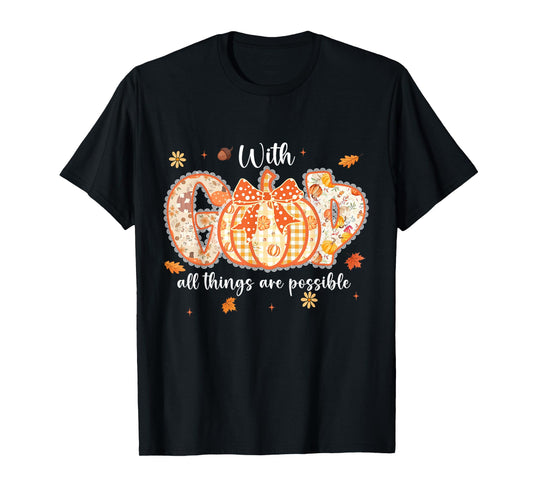 with-God All Things are Possible Fall Christian Pumpkin T-Shirt