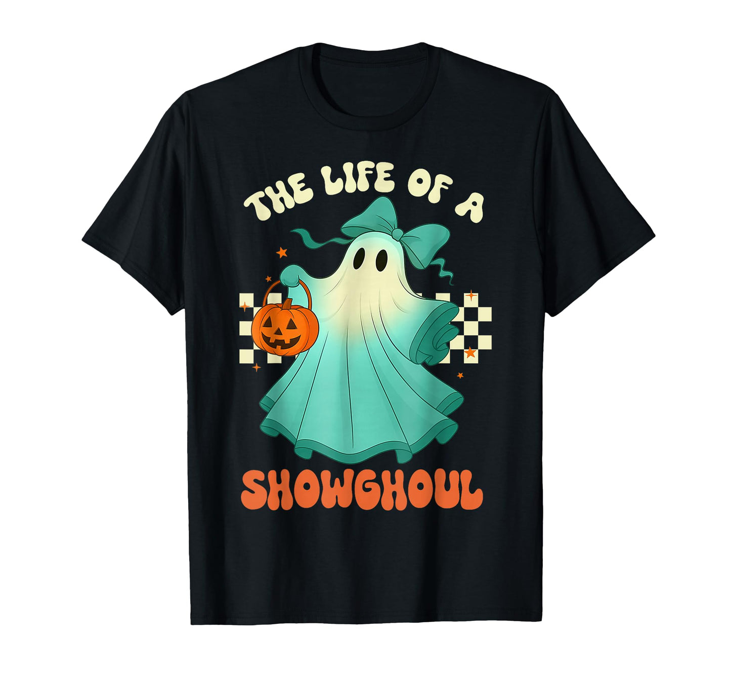 The Life of A Showghoul Retro Halloween Spooky Girls T-Shirt