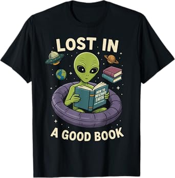Lost In Good Book Nerd Alien Reading Space UFO Book Lover T-Shirt