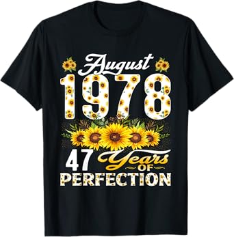 47 Years Old August 1978 Floral 47th Birthday Decorations T-Shirt