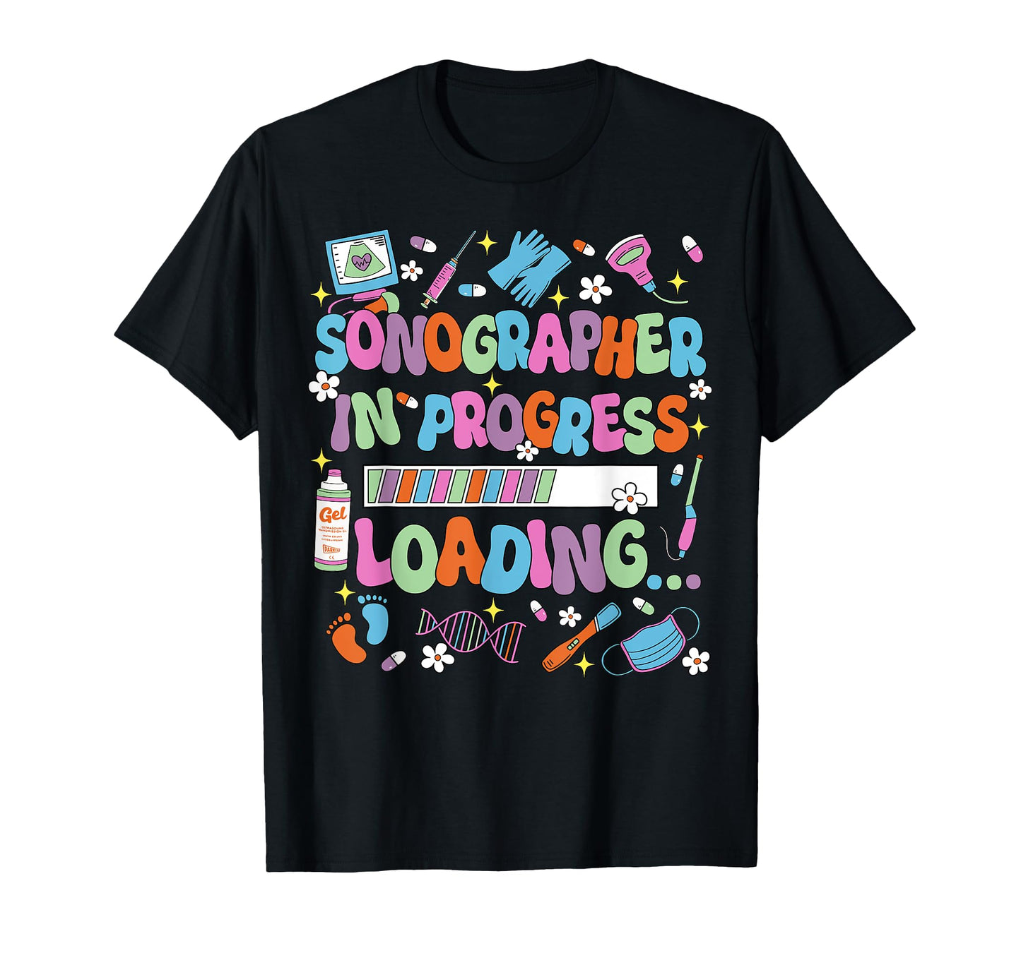 Sonographer In Progress Loading Sonography Ultrasound Tech T-Shirt
