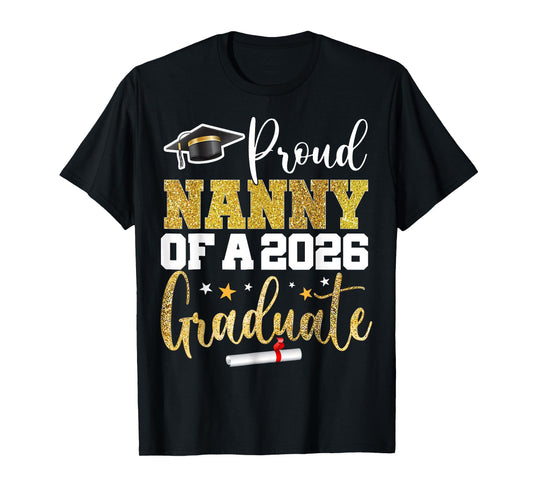 Proud Nanny Of A Class Of 2026 Graduate Senior Graduation T-Shirt