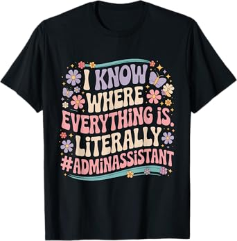 Admin Assistant Appreciation Administrative Assistant T-Shirt