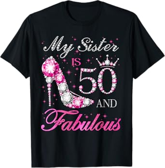 My Sister Is 50 And Fabulous Chapter 50th Birthday For Women T-Shirt