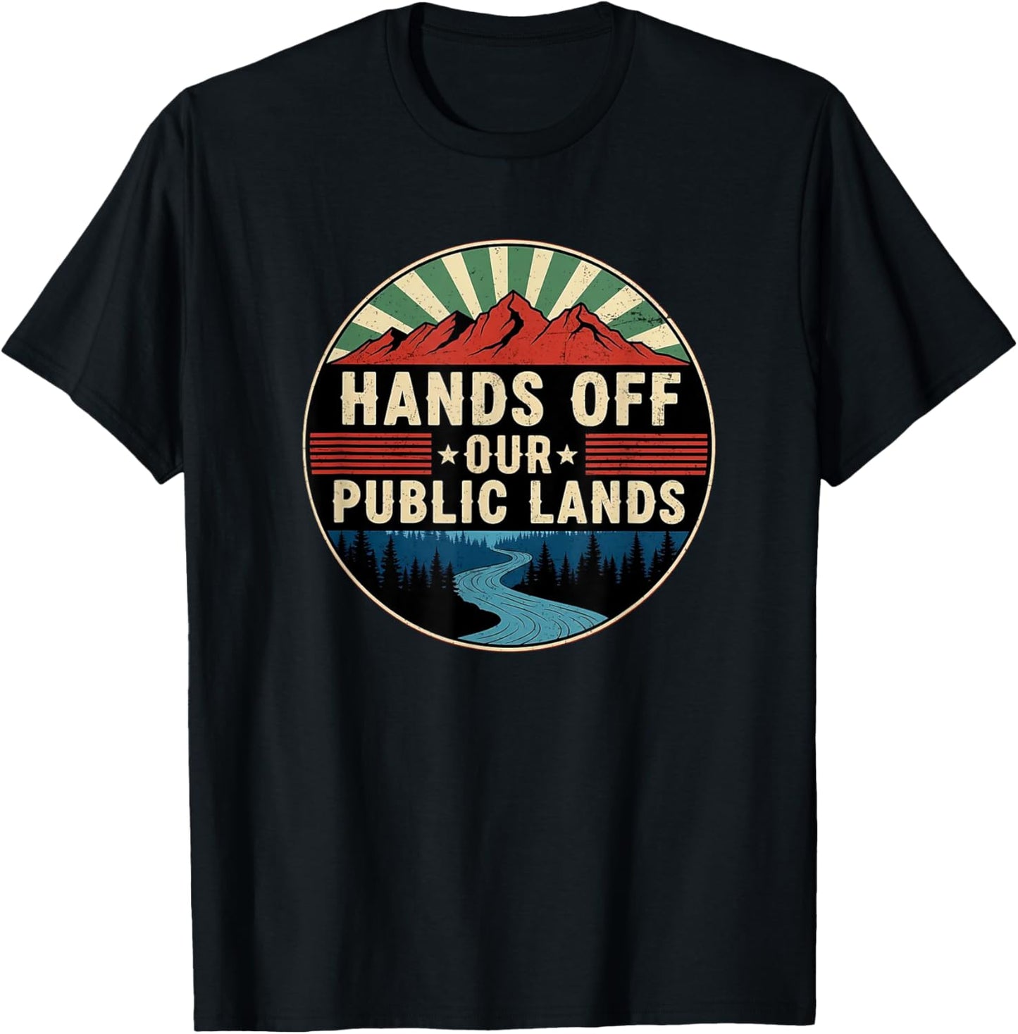 Hands Off Our Public Lands Design T-Shirt