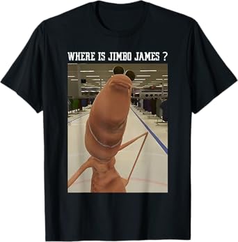 Marcus The Worm Where Is Jimbo James Meme T-Shirt