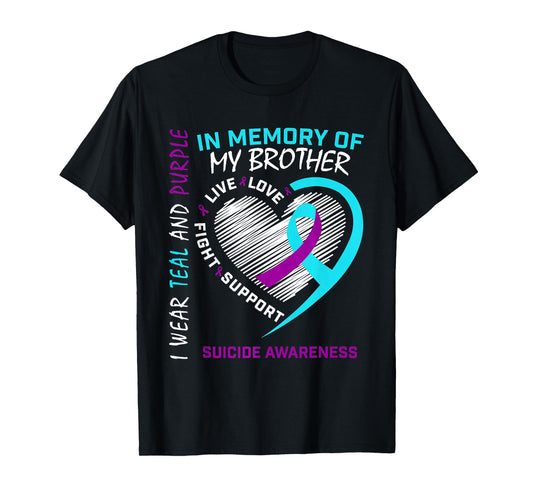 Heart in Memory of My Brother Suicide Awareness Prevention T-Shirt