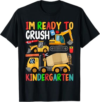 Construction Trucks Im Ready To Crush Kindergarten Boys Kids T-Shirt
