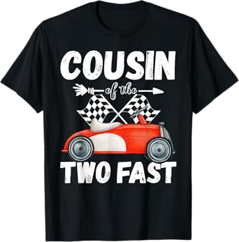 Cousin Of The Two Fast 2 Curious Birthday 2nd Little Racer T-Shirt