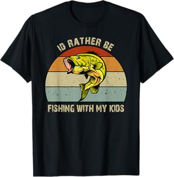 Id Rather be Fishing with My Kids Bass Fishing Gifts Dad T-Shirt