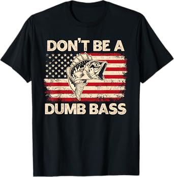 Don't Be A Dumb Bass Vintage USA Flag Funny Bass Fishing T-Shirt