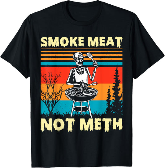Vintage Smoke Meat Not Meth Skeleton Funny Barbecue Grilling T-Shirt