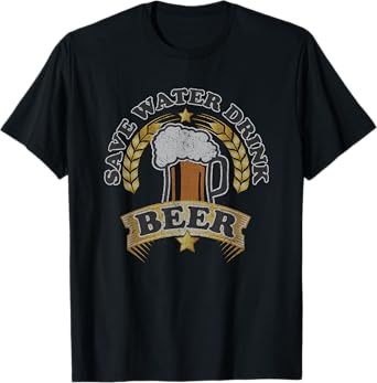 Funny Gifts | Faded Worn Vintage | Save Water Drink Beer T-Shirt