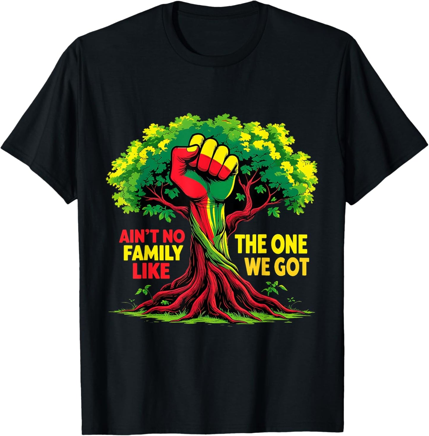 Ain’t No Family Like the One We Got Unity Tree T-Shirt
