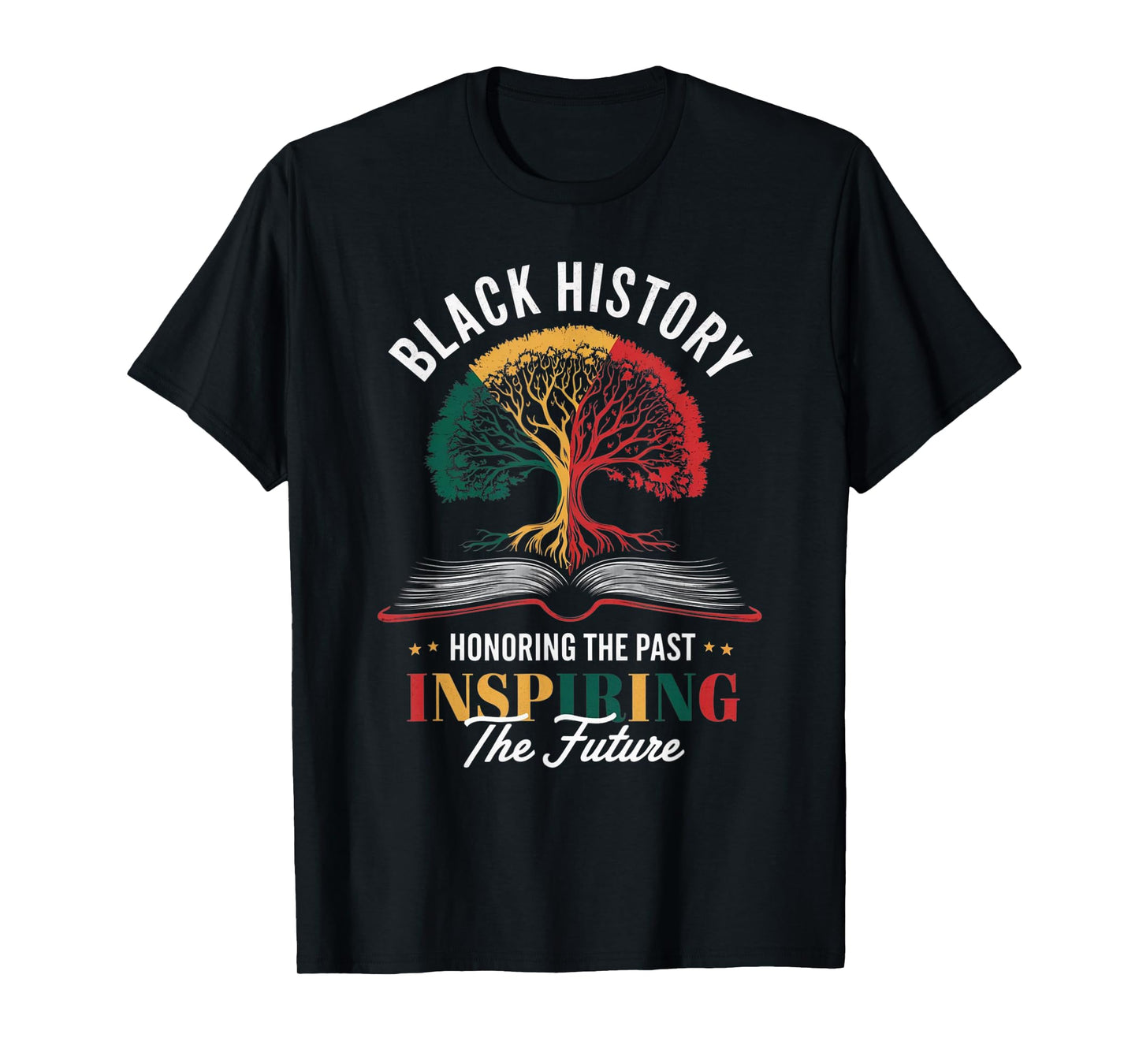 Honoring The Past Inspiring The Future Black History Month T-Shirt