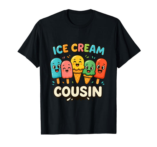 Ice Cream Cousin Ice Cream Cone Colorful Boy Girl Lover Kids T-Shirt