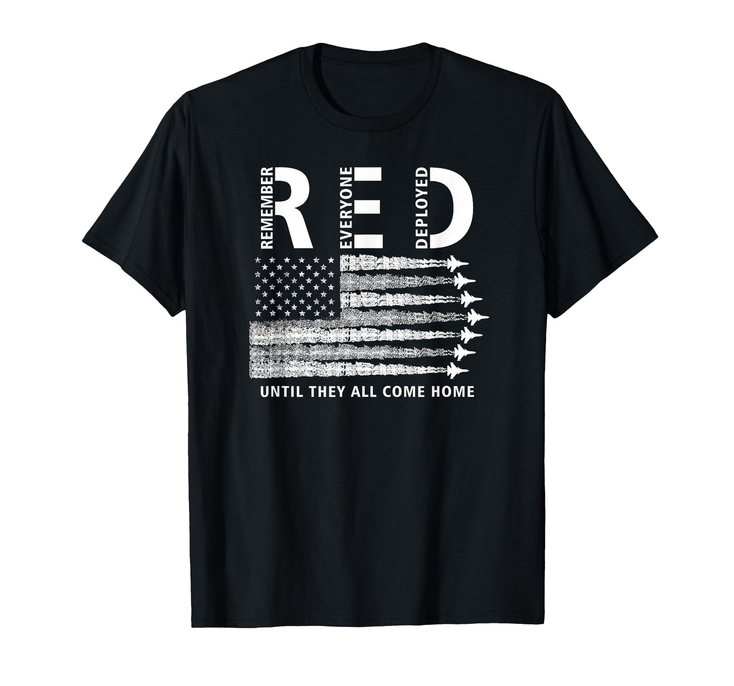 RED American Flag Remember Everyone Deployed Military T-Shirt