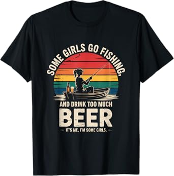 Funny Fishing for Women Sarcastic Beer Drinking Angler T-Shirt