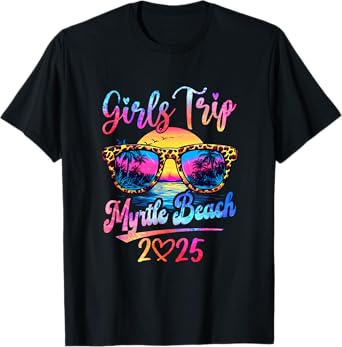 Girls Trip Myrtle Beach 2025 Matching Summer Vacation Women T-Shirt