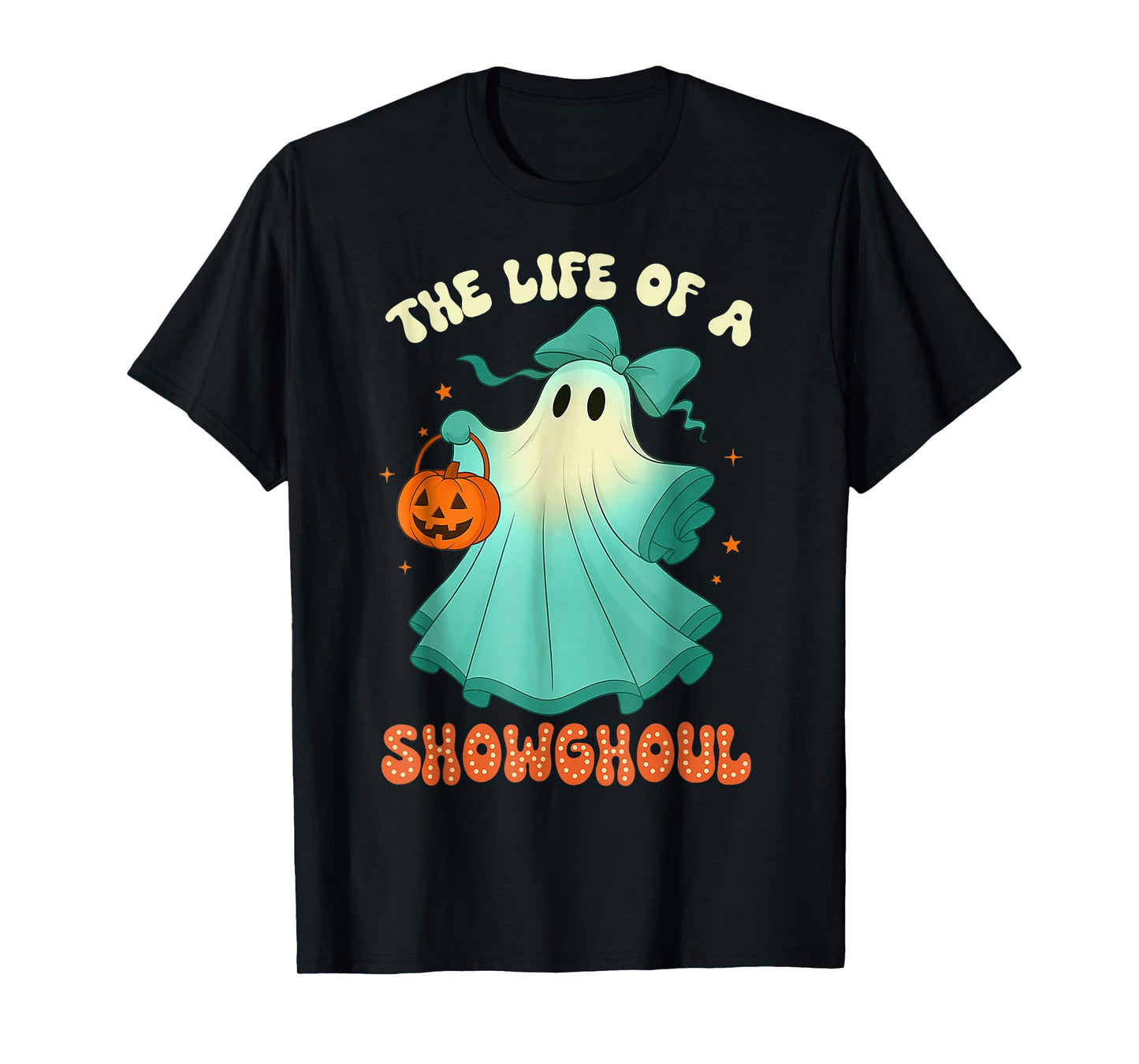 The Life of A Showghoul Retro Halloween Spooky Girls T-Shirt