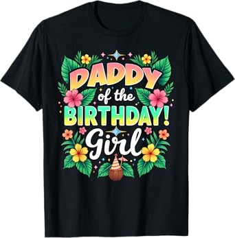 Aloha Hawaii Daddy Daddy Of The Birthday Girl T-Shirt