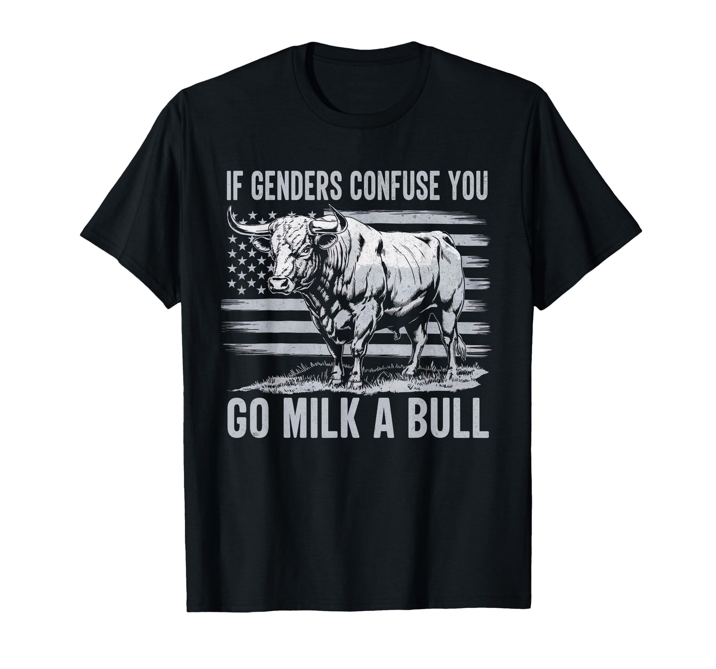 If Genders Confuse You Go Milk a Bull Vintage USA Flag T-Shirt