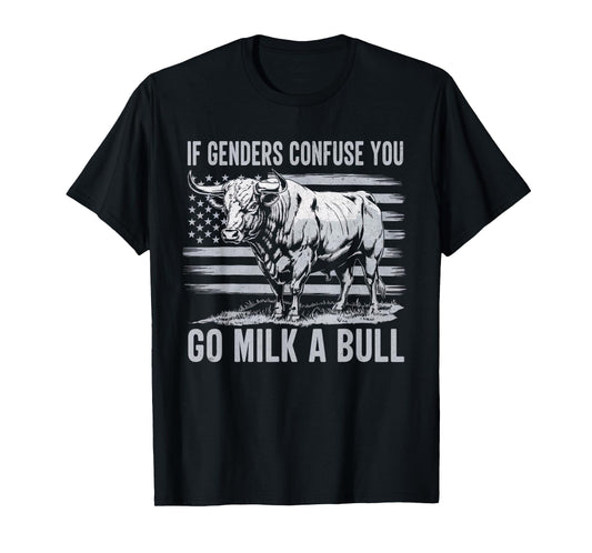 If Genders Confuse You Go Milk a Bull Vintage USA Flag T-Shirt