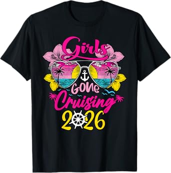 Cruise Girls Gone Cruising 2026 Vacation Trip Funny Besties T-Shirt