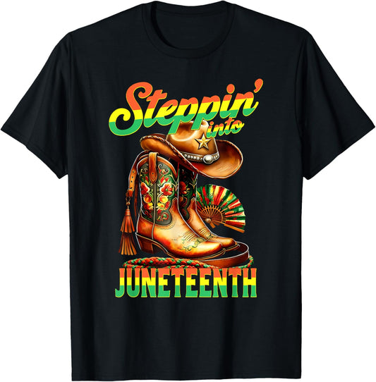 Steppin Into Juneteenth Boots On The Ground Where Them Fans T-Shirt