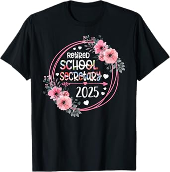 Floral Retired School Secretary Est 2025 Retirement Gift T-Shirt
