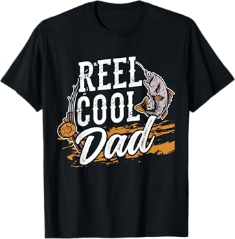 Reel Cool Dad Fisherman Sayings Fisher Fish Fishing Father T-Shirt
