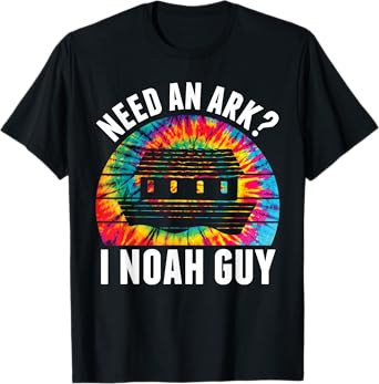 Need an Ark I Noah Guy Funny Jesus Bible Faith Christian Pun T-Shirt