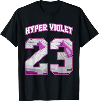 Number 23 Hyper Violet 4s Matching Tee For Men Women T-Shirt