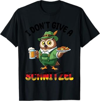 Owl Lederhosen and Beer I Don't Give A Schnitzel Oktoberfest T-Shirt