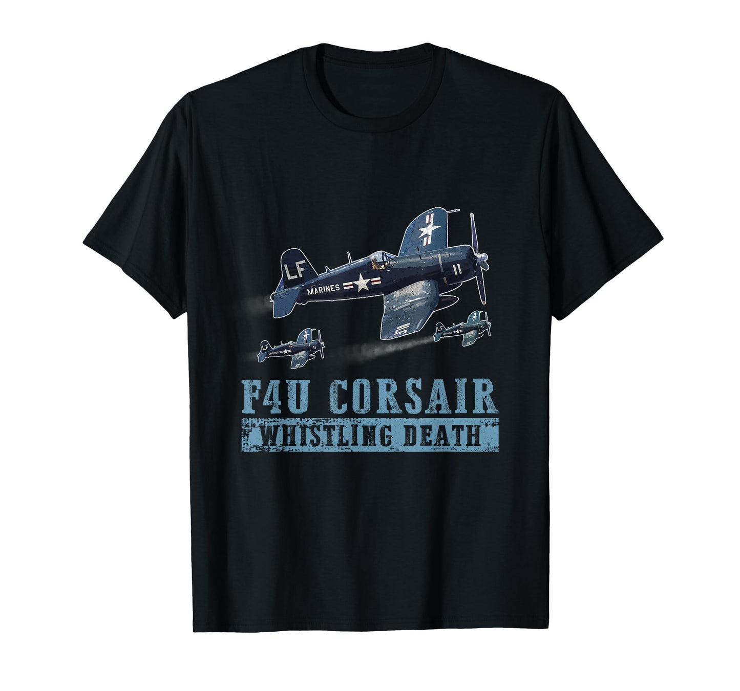 F4U Corsair WW2 Fighter Aircraft Whistling Death Military T-Shirt