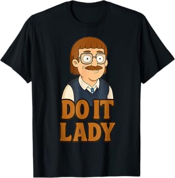 Funny Do It Lady Chit Humor Idea T-Shirt