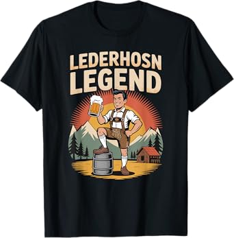 Lederhosen Legend Oktoberfest Beer Fun T-Shirt