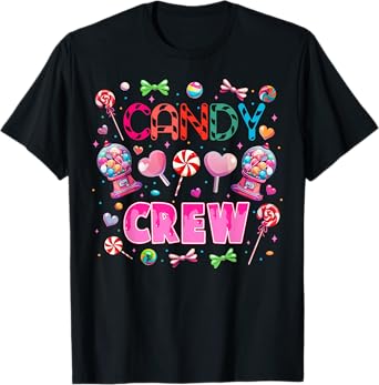 Candy Land Candy Crew Decorations Sweetie Candy Squad T-Shirt
